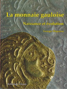 La monnaie gauloise - Naissance et évolution par Georges Depeyrot
