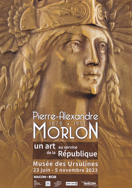 Exposition Alexandre Morlon du 23 juin au 5 novembre 2023 : “Pierre Alexandre Morlon (1878-1951), un art au service de la République”